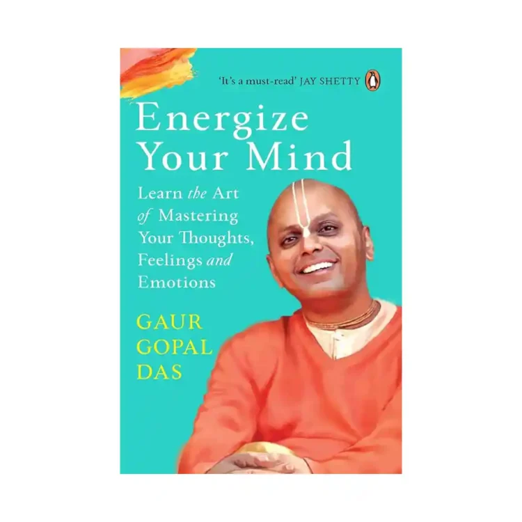 Energize Your Mind Paperback by Gaur Gopal Das ISBN 9780143442288 Penguin Ananda Sri Lanka