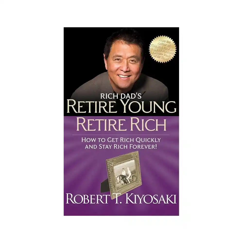 Rich Dad’s Retire Young Retire Rich paperback by Robert T. Kiyosaki ISBN 9781612680415 Plata Publishing Sri Lanka