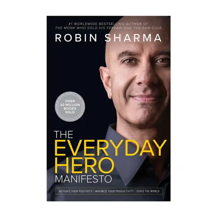 The Everyday Hero Manifesto Paperback by Robin Sharma ISBN 9789391019747 Jaico Publishing House Sri Lanka