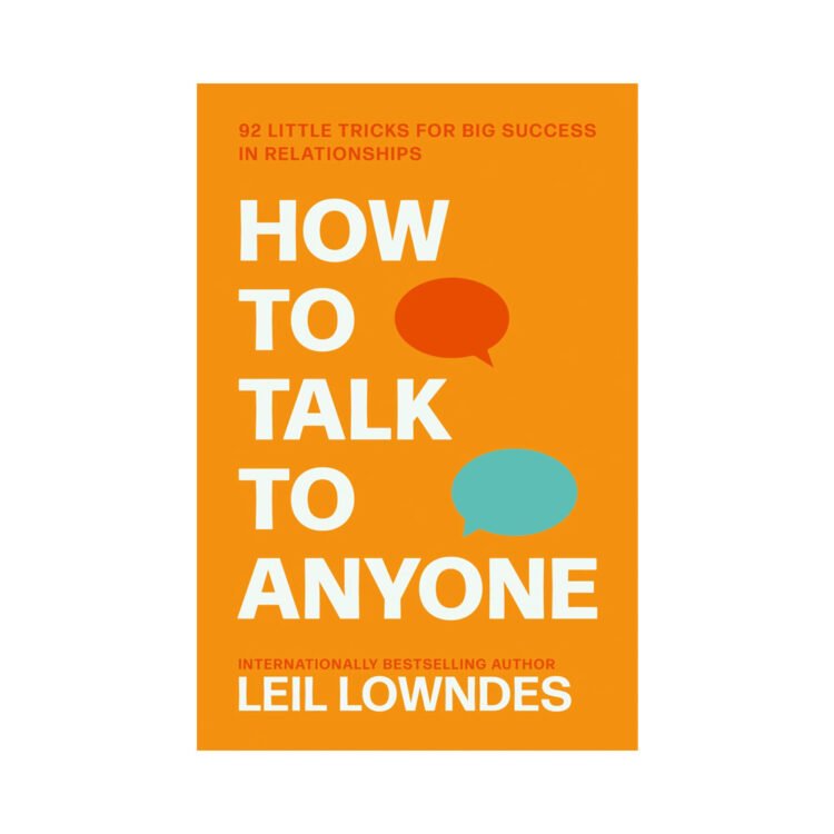 How to talk to anyone
