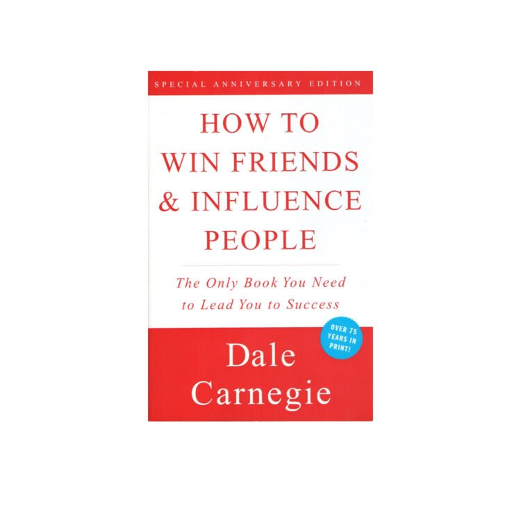 How To Win Friends And Influence People