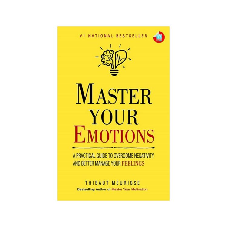 Master your emotions
