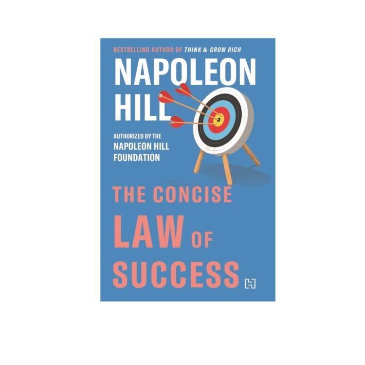 Napoleon Hill Concise Law of Success