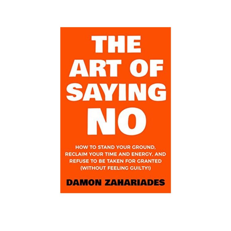 The Art of Saying No