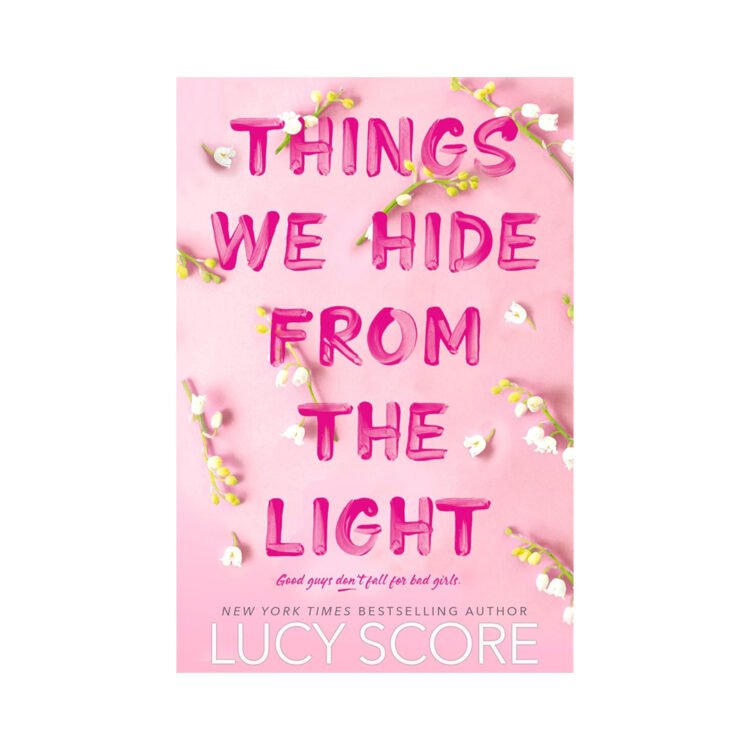 Things We Hide From The Light