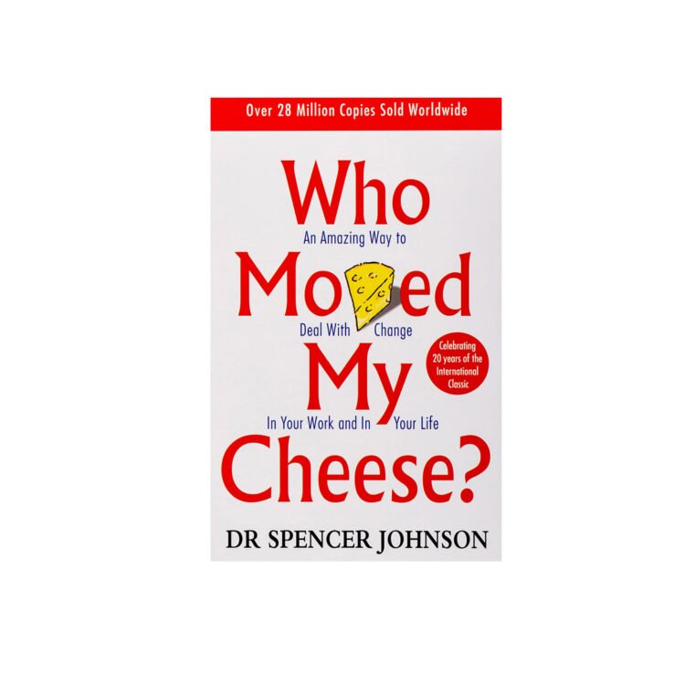 Who Moved My Cheese