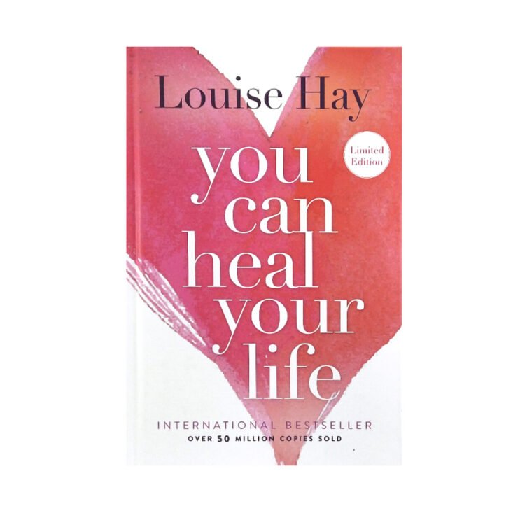 You Can Heal Your Life