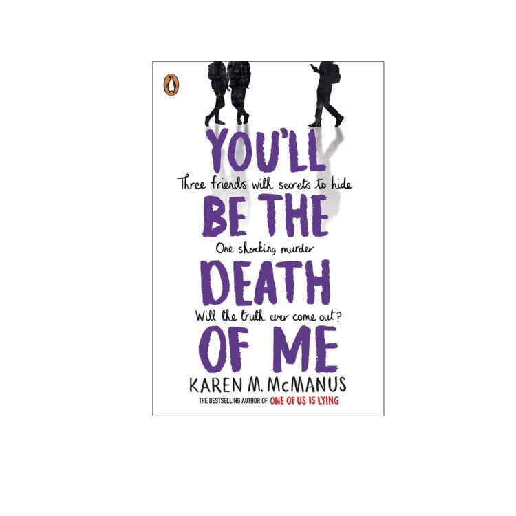 Youll Be the Death of Me