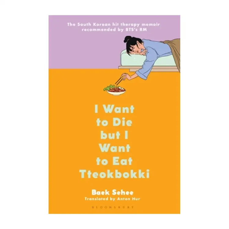 I Want To Die But I Want To Eat Tteokbokki by Baek Sehee buy book online in sri lanka