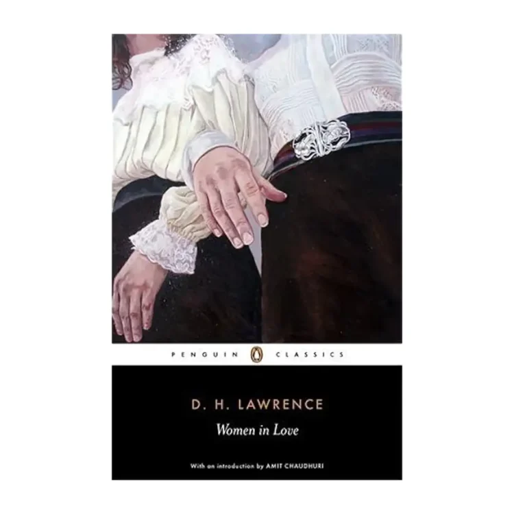 Penguin Classics Women in Love by D. H. Lawrence,Amit Chaudhuri sri lanka