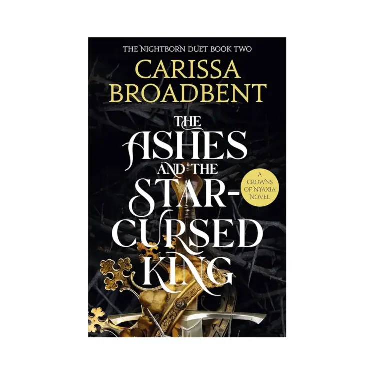 The Ashes And The Star-Cursed King by Carissa Broadbent buy book online in sri lanka