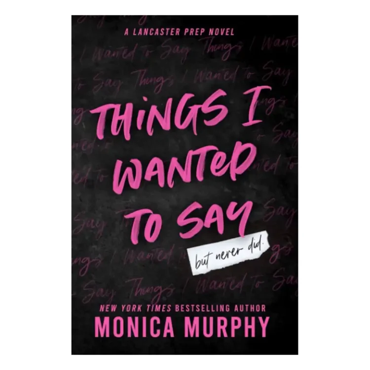 Things I wanted To Say by Monica Murphy book buy online in sri lanka