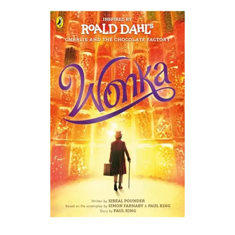 Wonka by Roald Dahl,Sibeal Pounder,Paul King,Simon Farnaby buy book online in sri lanka