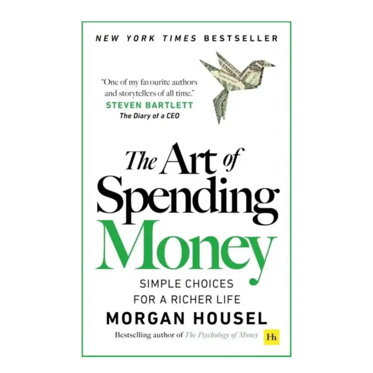 The Art of Spending Money Simple Choices for a Richer Life by Morgan Housel buy book online in sri lanka