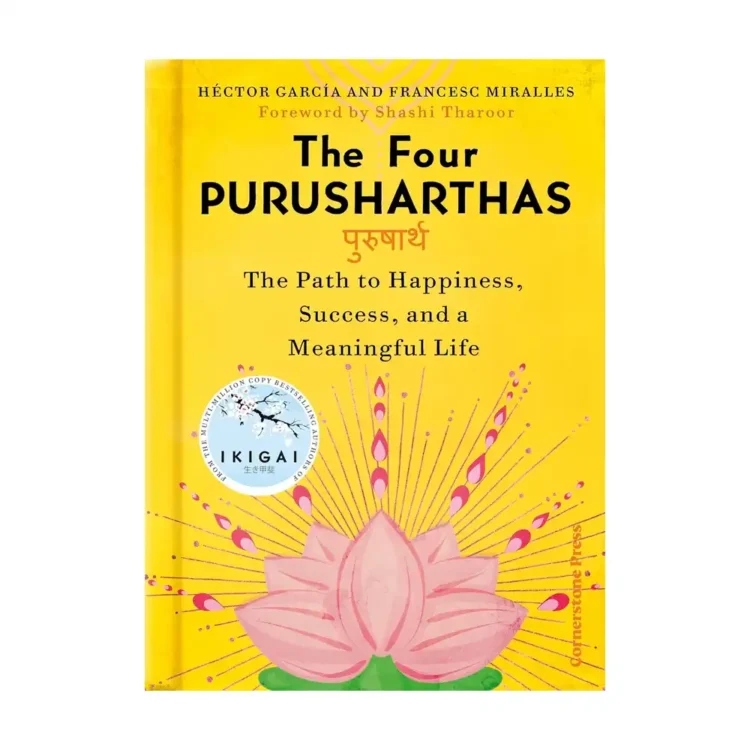 The Four Purusharthas The Path To Happiness Success And A Meaningful Life by Hector Garcia,Francesc Miralles buy book online in sri lanka