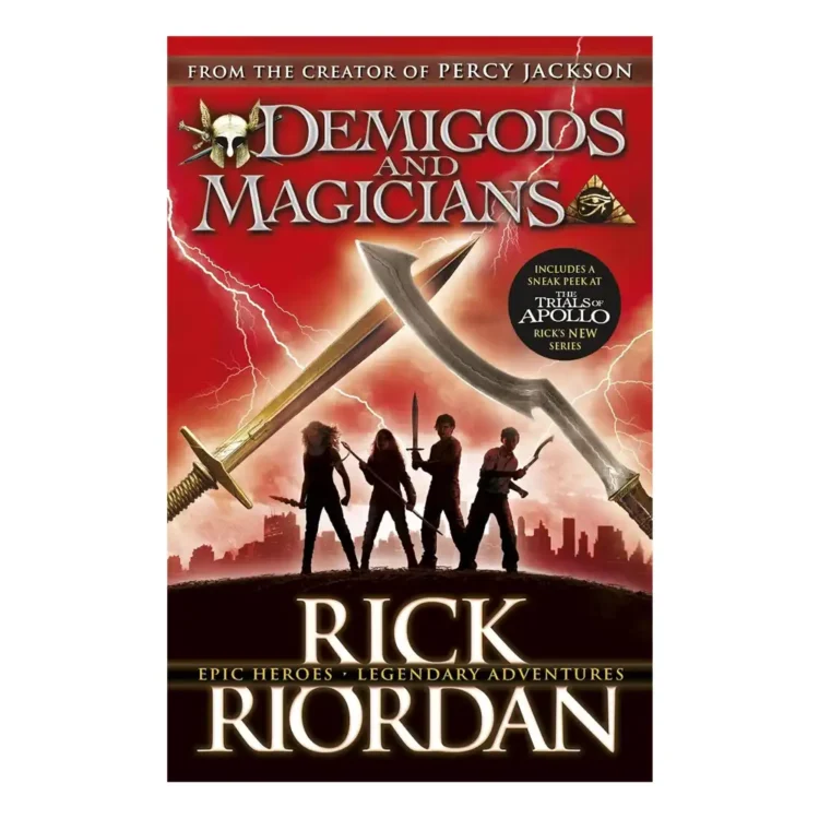 Demigods and Magicians Three Stories from the World of Percy Jackson and the Kane Chronicles Paperback – 28 April 2016 by Rick Riordan (Author)