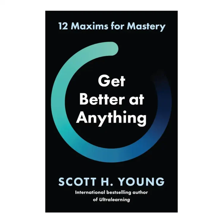 Get Better at Anything Paperback by Scott H. Young(Author) buy book online in sri lanka