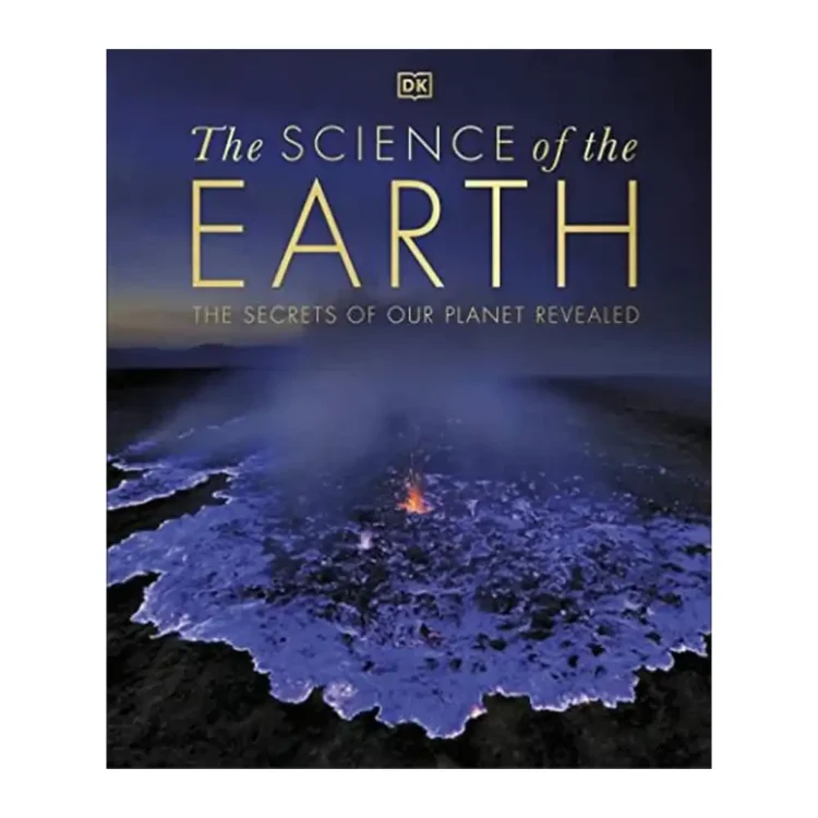 The Science of the Earth The Secrets of Our Planet Revealed (DK Secret World Encyclopedias) Hardcover by DK buy online in sri lanka