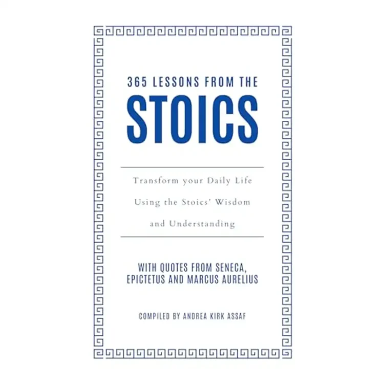 365 Lessons from the Stoics Hardcover by Andrea Kirk Assaf – William Collins 2024 Edition