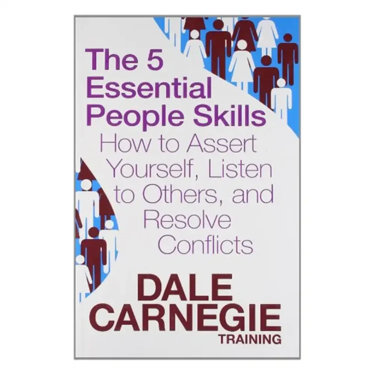 The 5 Essential People Skills Paperback by Dale Carnegie – Simon & Schuster UK 2012 Edition