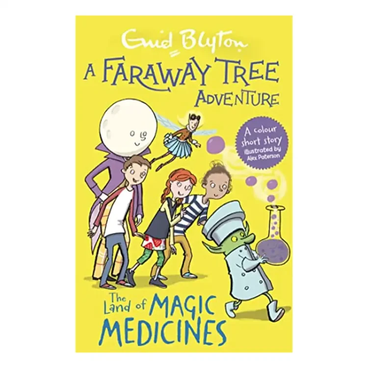 A Faraway Tree Adventure The Land of Magic Medicines Paperback by Enid Blyton – Hodder Children's Books 2021 Edition