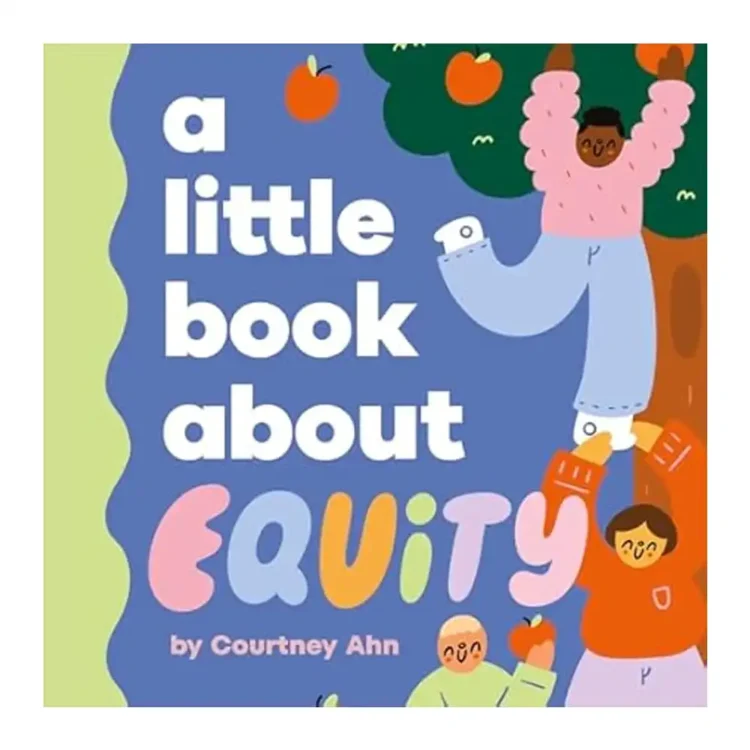 A Little Book About Equity Board Book by Courtney Ahn – DK Children 2025 Edition