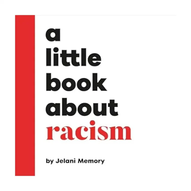 A Little Book About Racism Board Book by Jelani Memory – DK Children 2025 Edition