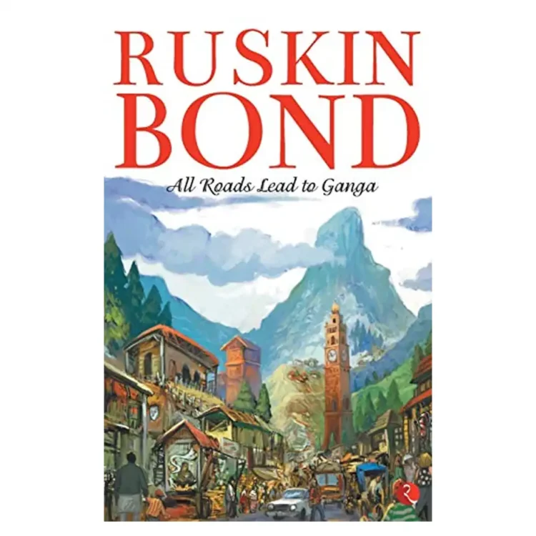 All Roads Lead to Ganga Paperback by Bond, Ruskin buy book online in sri lanka