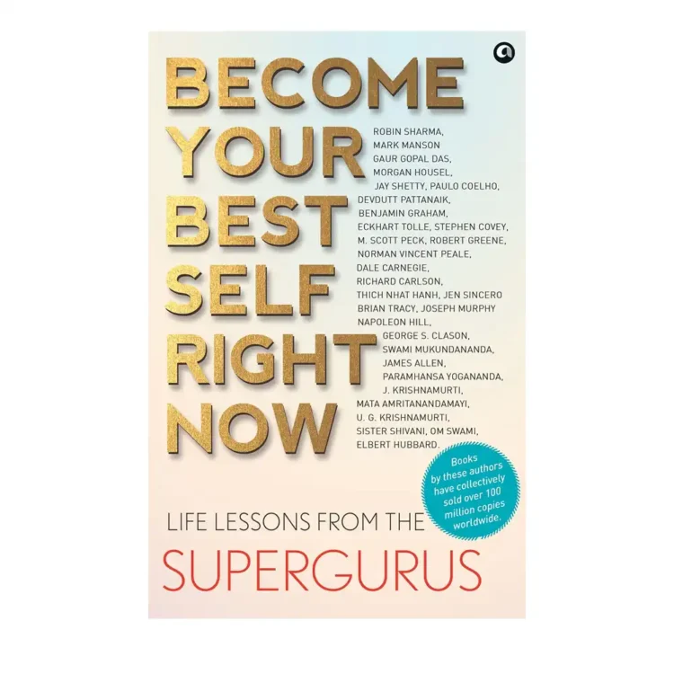 BECOME YOUR BEST SELF RIGHT NOW LIFE LESSONS FROM THE SUPERGURUS buy book online in sri lanka