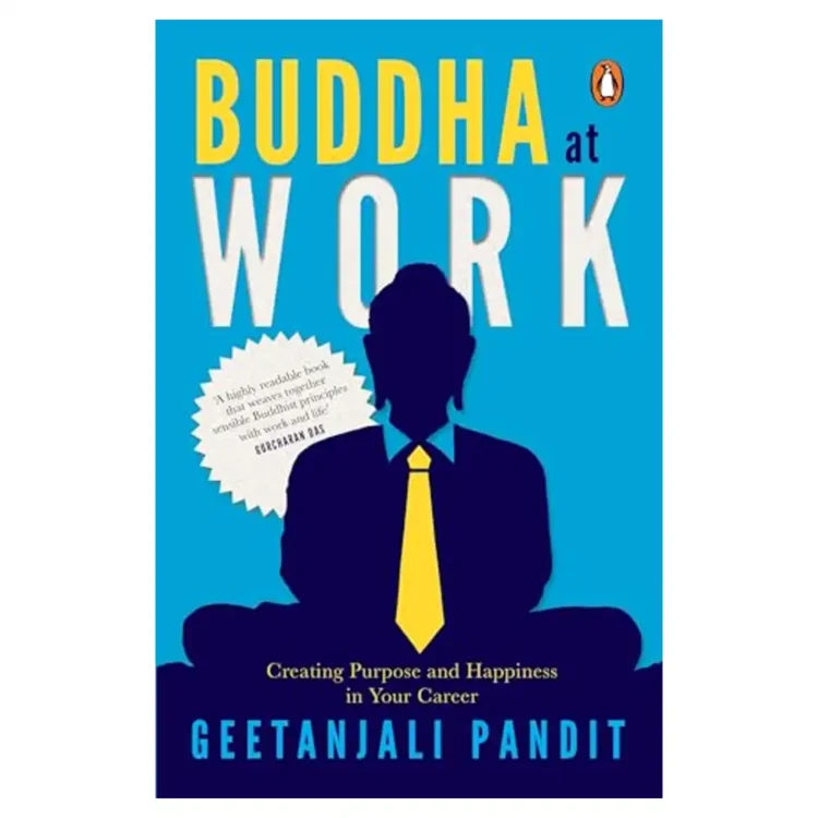 Buddha at Work Paperback Book by Geetanjali Pandit