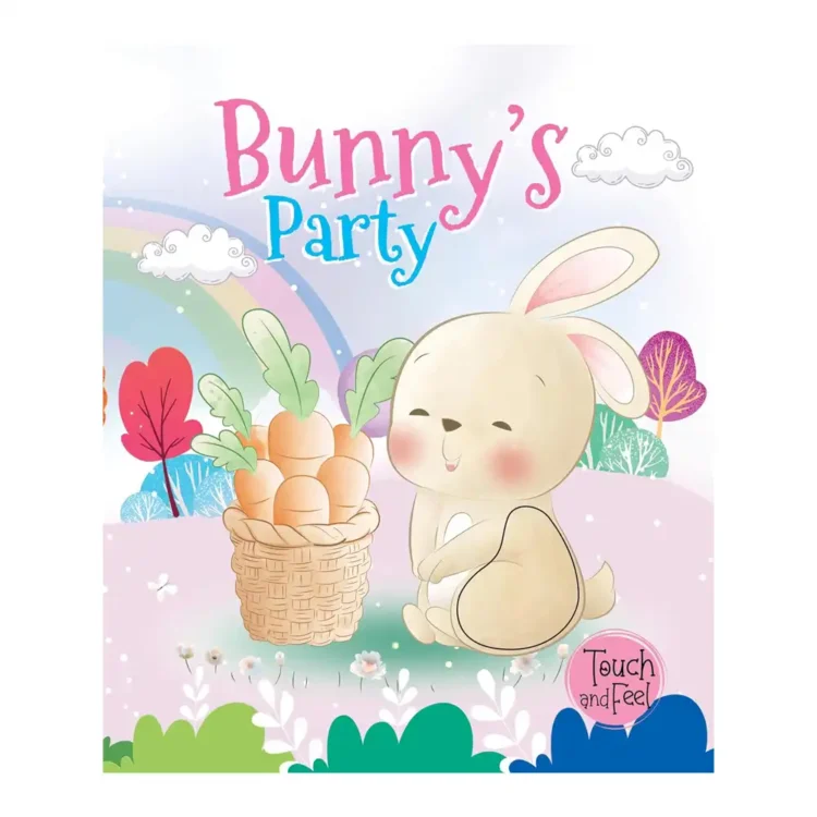Bunny’s Party – Touch and Feel Paperback by BOOKTOPUS buy book online in sri lanka