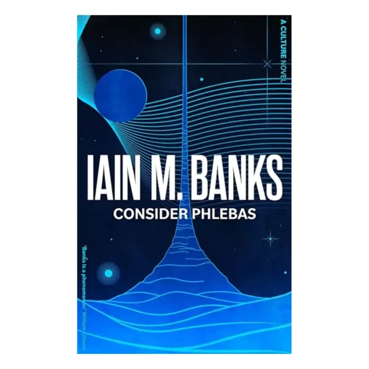 Consider Phlebas A space opera of stunning power and awesome imagination from the modern master of SF (Culture) Paperback by Banks, Iain M buy book online in sri lanka