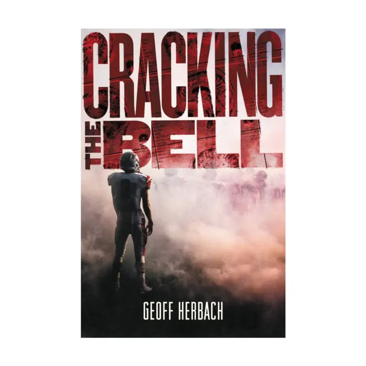 Cracking the Bell Hardcover – Import, 10 September 2019 by Geoff Herbach buy books online in sri lanka