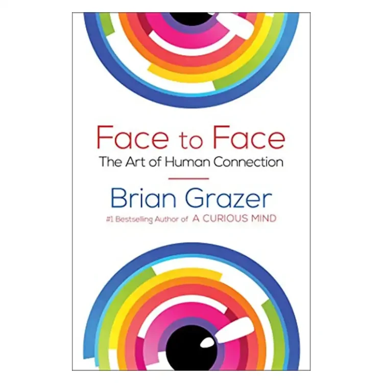 Face to Face The Art of Human Connection Hardcover by Grazer, Brian buy book online in sri lanka