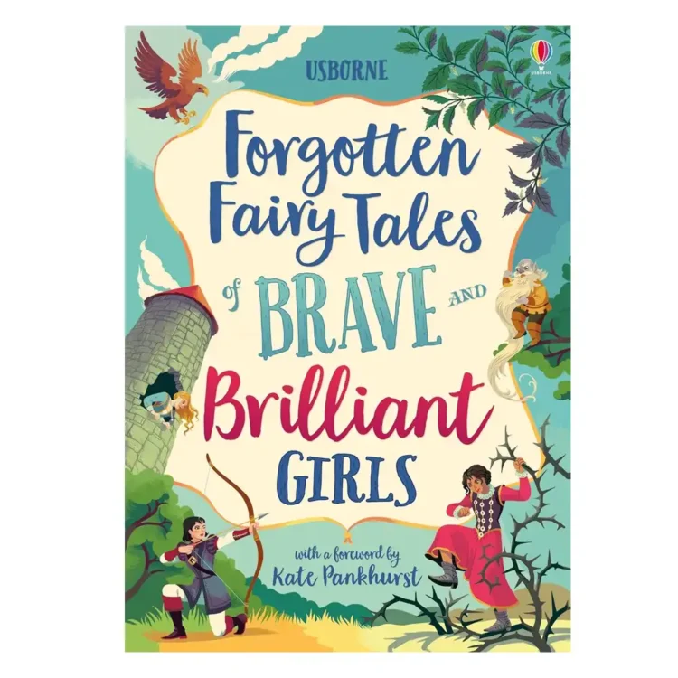 Forgotten Fairy Tales For Brave and Brilliant Girls Paperback – Usborne Edition