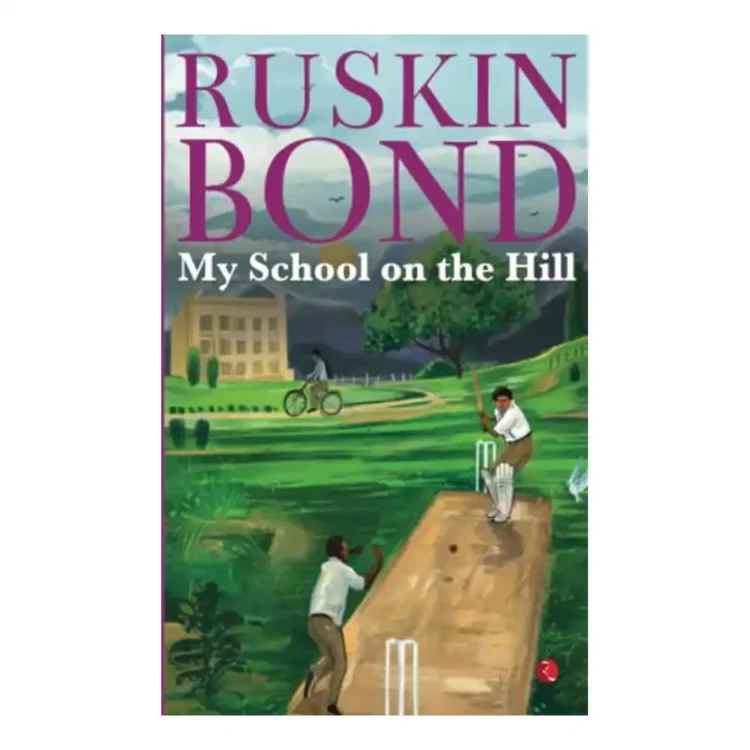 MY SCHOOL ON THE HILL Paperback by Bond, Ruskin buy books online in sri lanka