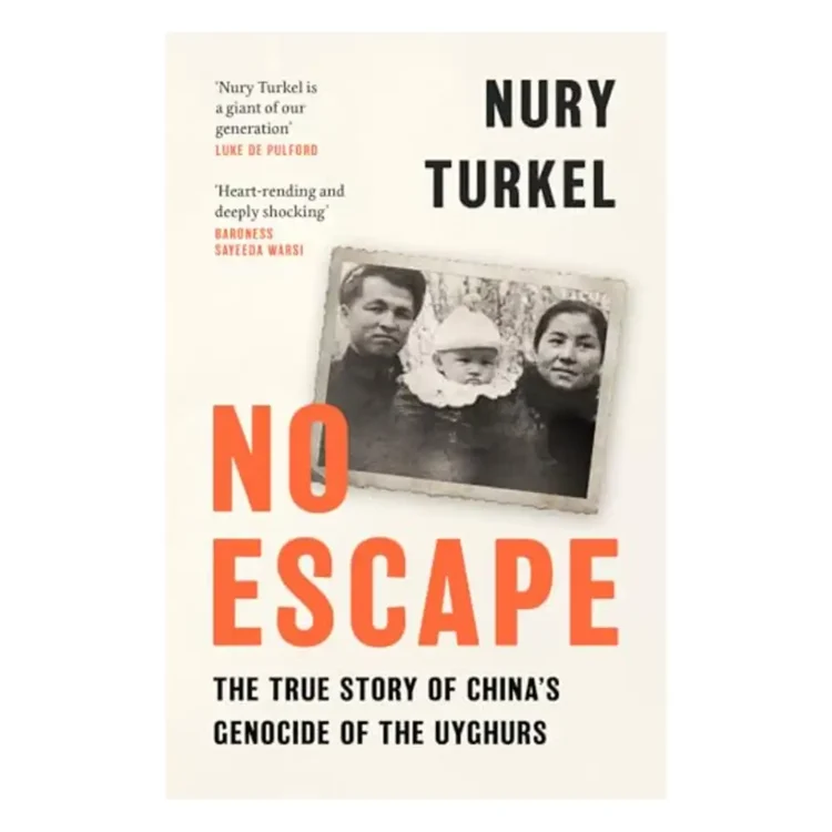 No Escape The True Story of China s Genocide of the Uyghurs Paperback by Turkel, Nury buy book online in sri lanka
