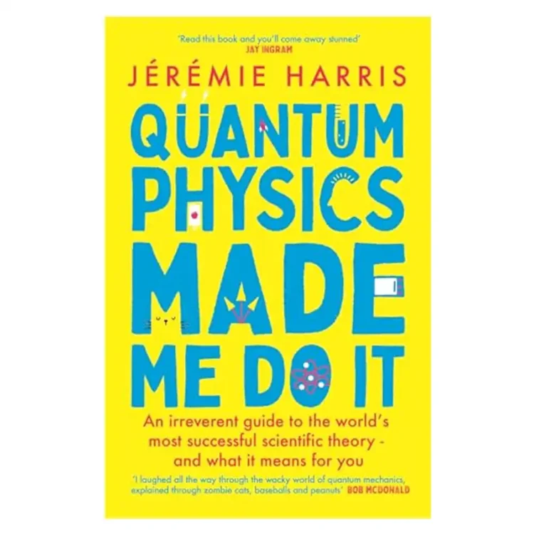 Quantum Physics Made Me Do It by Harris, Jeremie buy book online in sri lanka