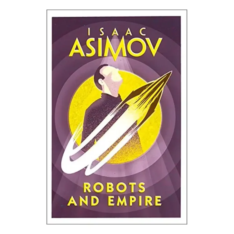 ROBOTS & EMPIRE PB Paperback by Asimov, Isaac buy book online in sri lanka
