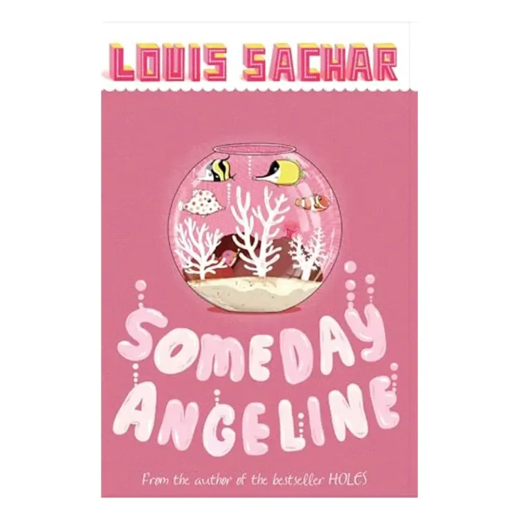 Someday Angeline Paperback by Louis Sachar – Bloomsbury Publishing New Edition 2007