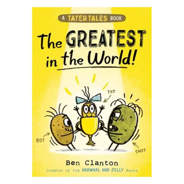 Tater Tales The Greatest in the World by Ben Clanton – fun children’s book, buy book online in Sri Lanka
