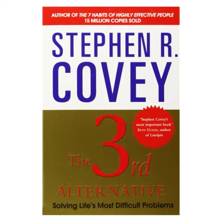 The 3rd Alternative Solving Life’s Most Difficult Problems by Stephen R. Covey buy book online in sri lanka