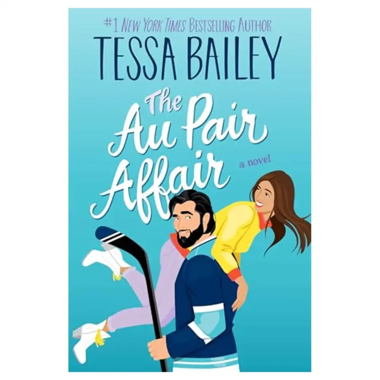 The Au Pair Affair Paperback Romance Novel by Tessa Bailey
