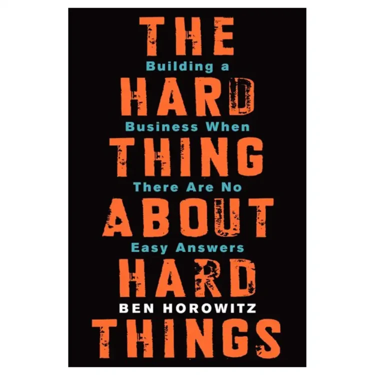 The Hard Thing About Hard Things Hardcover Business Book