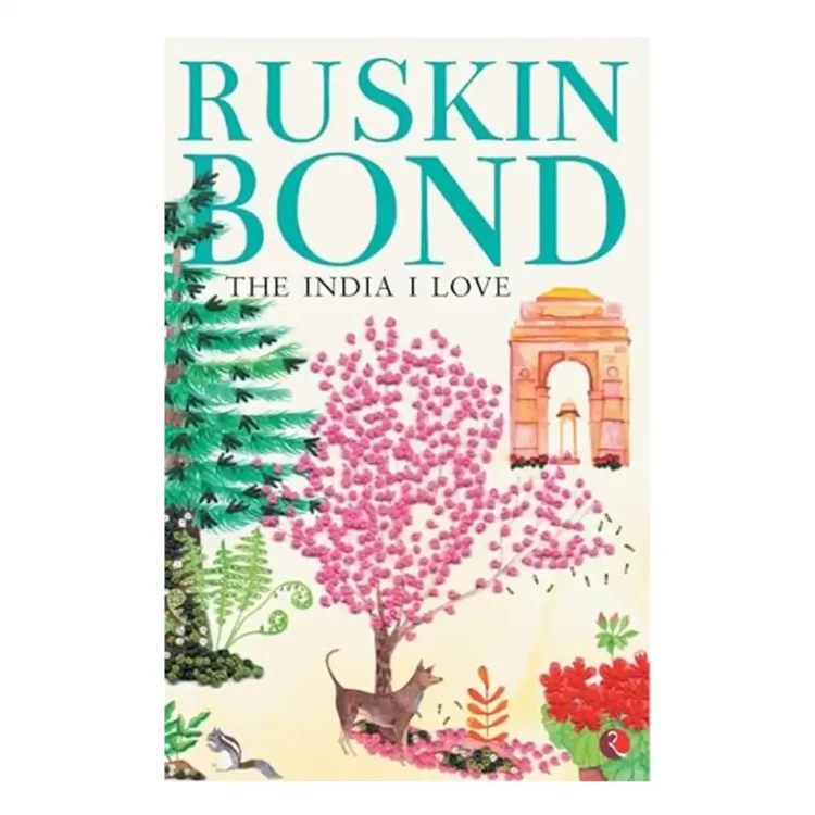 The India I Love Paperback by Bond, Ruskin( buy book online in sri lanka