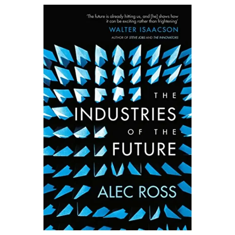 The Industries of the Future Paperback by Ross, Alec buy book online in sri lanka