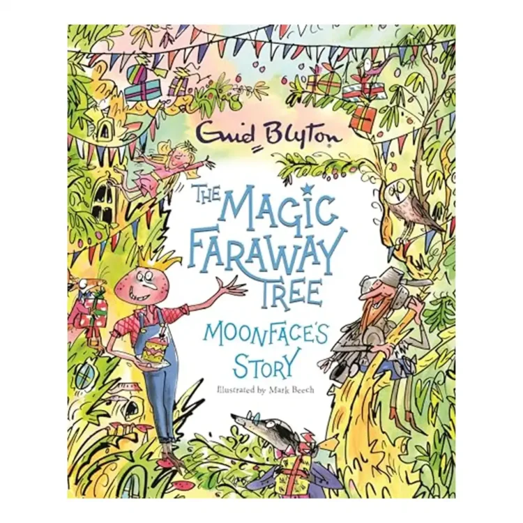 The Magic Faraway Tree Moonface's Story Paperback by Enid Blyton – Hachette Children's 2024 Edition