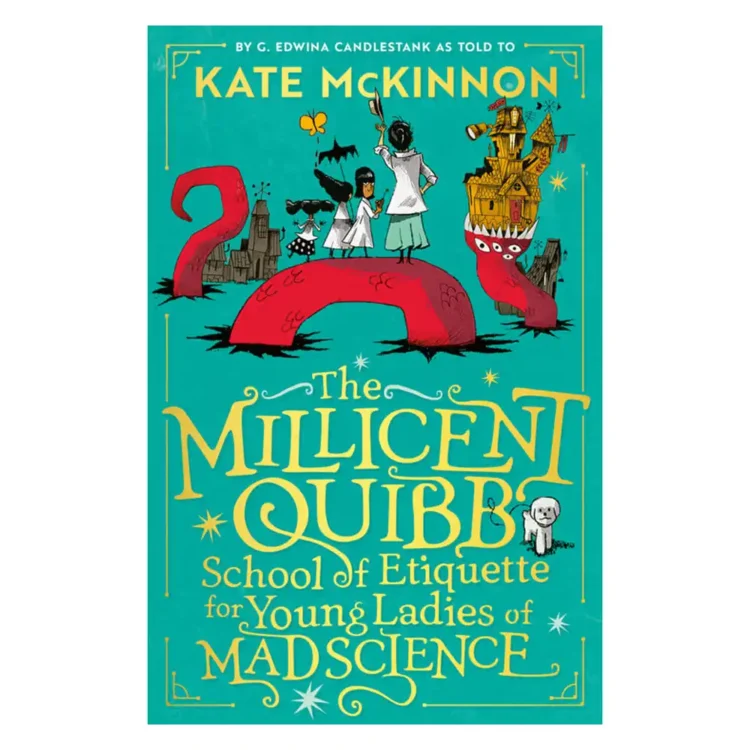 The Millicent Quibb School of Etiquette for Young Ladies of Mad Science paperback by Kate McKinnon ISBN 9780008710682 Sri Lanka