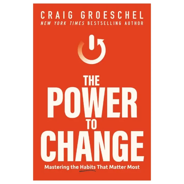 The Power to Change Paperback by Craig Groeschel – 2023 Edition
