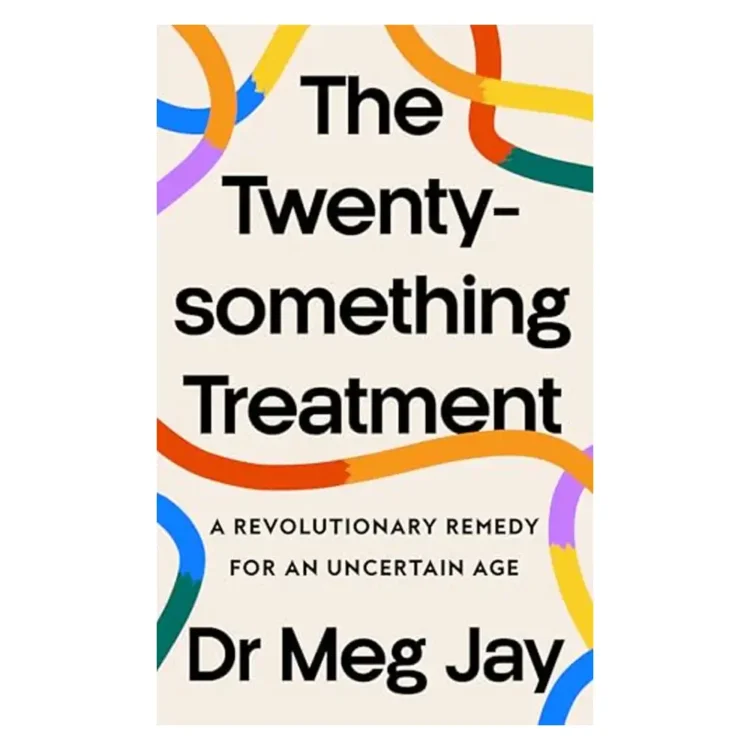 The Twentysomething Treatment Paperback by Meg Jay – Fourth Estate 2024 Edition